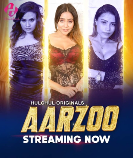 Aarzoo (2024) UNRATED Hindi HulChul S01E01T03 Series HDRip | 1080p | 720p | 480p | Moviesflix