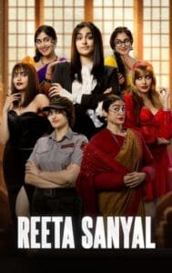 Reeta Sanyal (2024) Originals Hindi [Season 2] Completed Series HDRip | 1080p | 720p | 480p | ESubs | Moviesflix